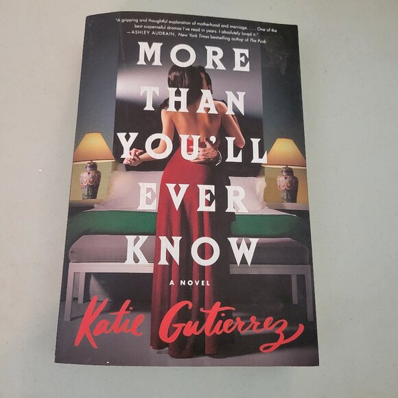 MORE THAN YOULL EVER KNOW PAPERBACK THRILLER NOVEL BY AUTHOR KATIE GUTIERREZ GUC - Picture 1 of 6